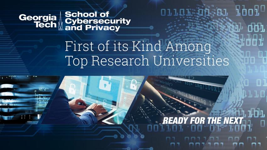 School of Cybersecurity and Privacy banner