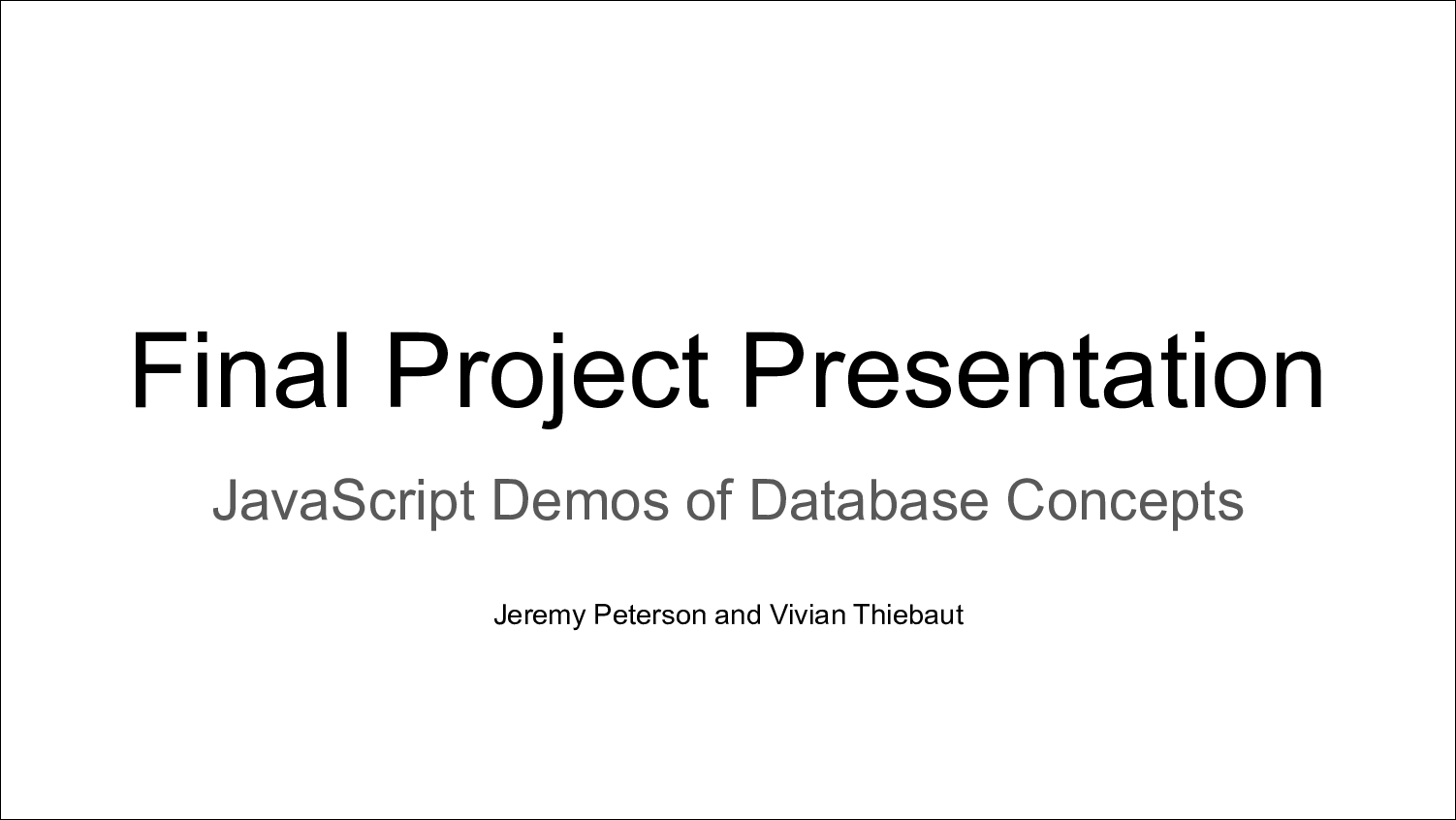 [PRESENTATION] Learning Database Management Protocols via JavaScript Demos