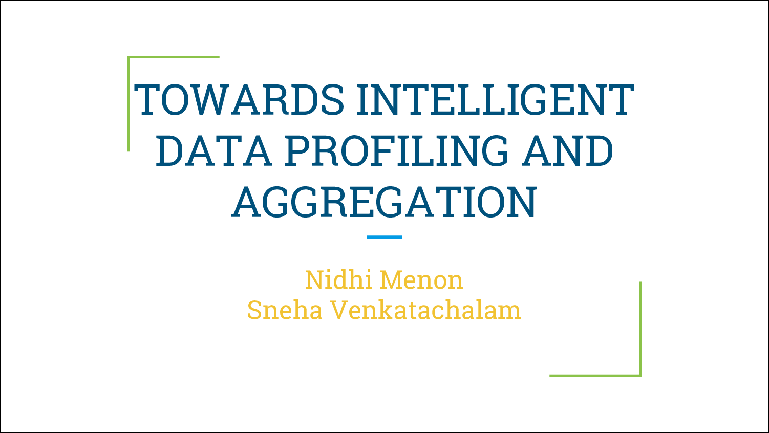 [PRESENTATION] Towards Intelligent Data Profiling and Aggregation